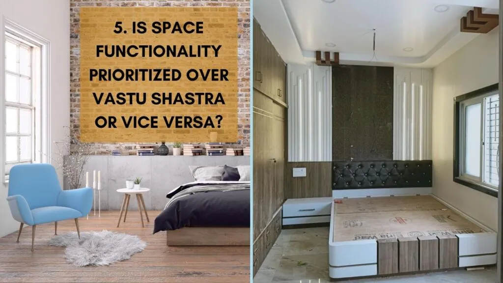 Vastu elements is space functionality over vastu shastra or vice versa
