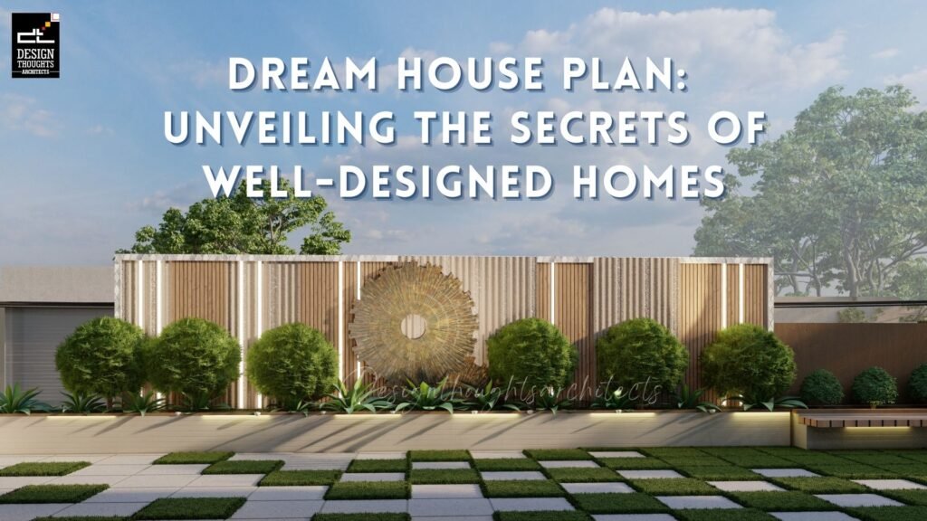 Dream House Plan Unveiling the Secrets of Well-Designed Homes