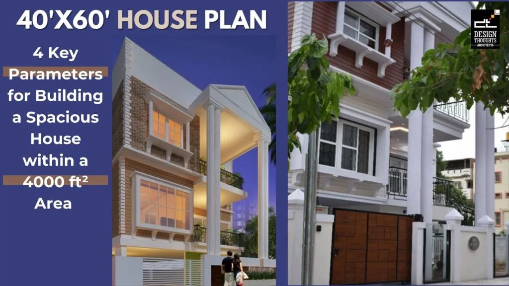 40X60 house plan 4 key parameter