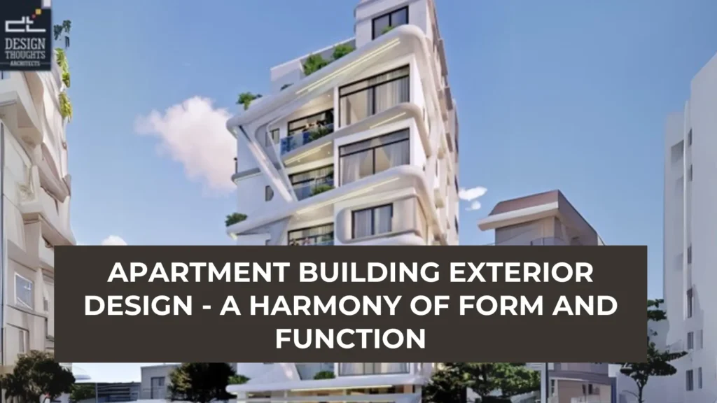 Apartment Building Exterior Design Harmony of Form and Function blog banner
