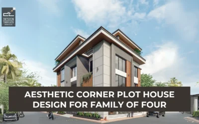 Aesthetic Corner Plot House Design For Family of Four