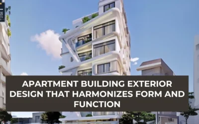 Apartment Building Exterior Design that Harmonizes Form and Function