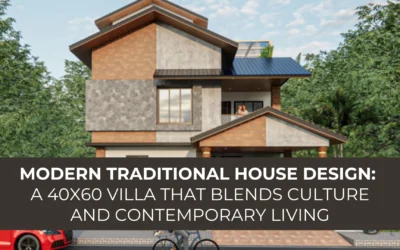 Modern Traditional House Design: A 40×60 Villa That Blends Culture and Contemporary Living