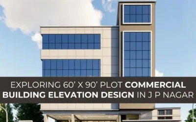 Exploring 60’ x 90’ plot commercial building elevation design in J P Nagar