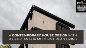 Final renders of a contemporary house design with a G+4 plan